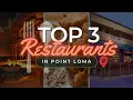 3 Amazing Restaurants In San Diego
