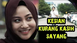 Download KESIAN! KURANG KASIH SAYANG. MP3