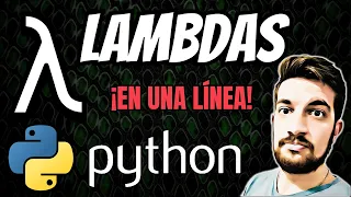 LAMBDAS en Python FUNCIONES en UNA LINEA