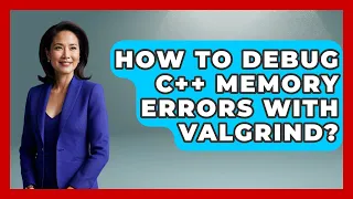 How To Debug C Memory Errors With Valgrind - Learn To Troubleshoot