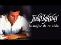 Lo Mejor De Tu Vida - Julio Iglesias