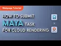 How to Submit Maya Tasks on a Render Farm