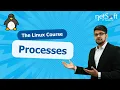 Linux Processes Masterclass PIDs States and Process Management Explained - Episode 54