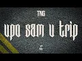 Download Lagu TNG - Upo sam u trip