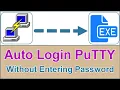 How to Auto Login in PuTTY Without Entering Username and Password