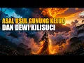 Download Lagu ASAL USUL GUNUNG KELUD YANG MENGGETARKAN TANAH JAWA | CINTA TERLARANG DAN SUMPAH ABADI
