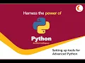 Python tutorial Setting up environment for Advanced Python using Anaconda Part 18