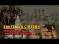 Download Lagu PERANG SAUDARA - BANTEN VS CIREBON