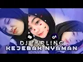 Download Lagu DJ TARLING KEJEBAK NYAMAN MENGUENAKK