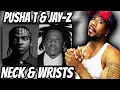 Download Lagu PUSHA T \u0026 JAY-Z - NECK \u0026 WRISTS - DOES JAYZ STILL GOT IT?