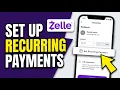 HOW TO SET UP RECURRING PAYMENTS WITH ZELLE 2026 FULL GUIDE