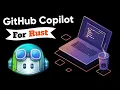 GitHub Copilot for RUST 5 Different Projects