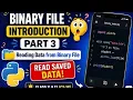 Read Data from Binary File in Python pickle load Explained Binary File Part 3 Class 11 12
