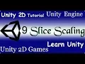 9 Slice Scaling Unity 2d Tutorial For Beginners To Make Unity 2d Games With Unity Engine Unity Learn