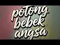 Potong Bebek Angsa - Versi Jazz 🎷🎼 | Auto Lupa Lagu Aslinya