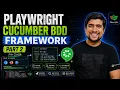 Playwright Cucumber BDD Framework from Scratch Part 2