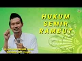 Lagu APA HUKUM SEMIR RAMBUT | GUS BAHA