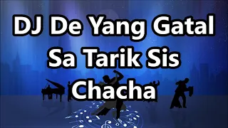 Download DJ De Yang Gatal Gatal Sa Tarik Sis - DJ John Paul Cha Cha Remix | Tiktok Viral MP3