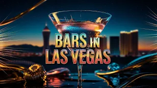 The TOP 10 Bars in Las Vegas Revealed by a LOCAL EXPERT