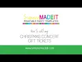 Editable Printable Christmas Concert Tickets - editing tutorial