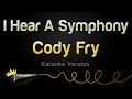 Download Lagu Cody Fry - I Hear A Symphony (Karaoke Version)