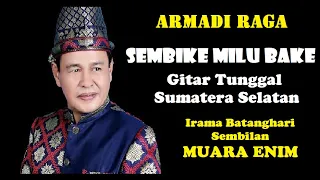 sembike milu bake armadi raga gitar tungal sumatera selatan batanghari sembilan muaraenim