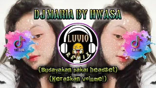 dj maria by hwasa dj viral tiktok 2021