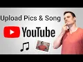 Lagu How to Upload Music and Pictures to YouTube