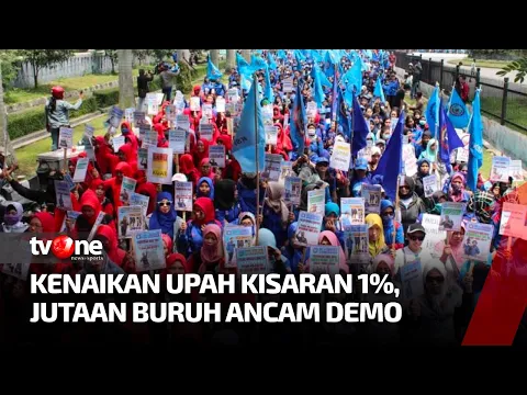 Kenaikan Upah Sangat Rendah, Jutaan Buruh Ancam Mogok Nasional