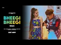 Bheegi Bheegi Remix - ZB ft. Janashin Khan | New Rap Song 2022