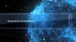 Matplotlib for 3D Visualization