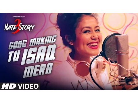 Download MP3 'TU ISAQ MERA' Song Making | Hate Story 3 | MEET BROS, EARL, NEHA KAKKAR