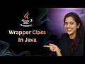 Wrapper Class in Java Explained with Generics Autoboxing Unboxing Java Collections