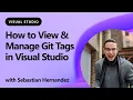 How to View Manage Git Tags in Visual Studio