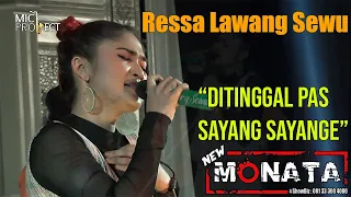 Download Ditinggal Pas Sayang Sayange - Resa lawang Sewu feat New Monata | Live Streaming Dangdut Koplo MP3