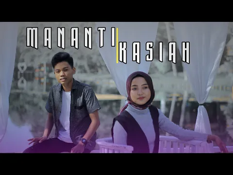 Download MP3 ARIEF FT CICI - Mananti Kasiah [Official Music Video] Lagu Minang Spesial 2020