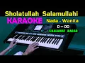 Download Lagu SHOLAWAT BADAR - KARAOKE Nada Wanita | Sholatullah Salamullahi