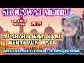 Download Lagu FULL ALBUM 1 JAM NONSTOP ‼️KOLEKSI DJ SHOLAWAT MERDU TERBARU 2025‼️VIRAL DAN PALING BANYAK DICARI