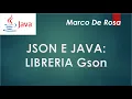 JSON e Java come si usa la libreria Gson