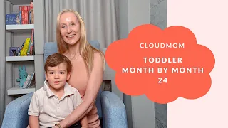 Toddler Month by Month Month 24 Subt ING FR ES ZHO - CN Cloudmom