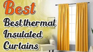 Best 10 Thermal Insulated Curtains Compared By Experts