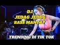 Download Lagu DJ JEDAG JEDUG BASS MANTAP