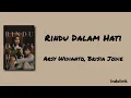 Rindu Dalam Hati - Arsy Widianto dan Brisia Jodie | Lirik Lagu