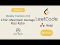 LeetCode 1792 Maximum Average Pass Ratio Visualization Python