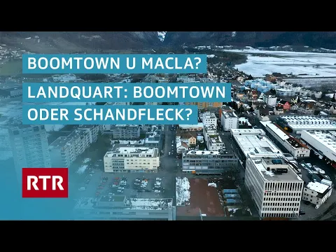 Download MP3 Landquart: Boomtown u macla | Boomtown oder Schandfleck | Dok | Cuntrasts | RTR Films