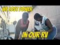 RV Life: Our Power Went Out