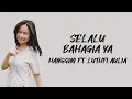Download Lagu Hanggini ft Luthfi Aulia - Selalu Bahagia Ya | Lirik Lagu Indonesia