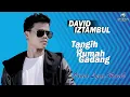 Download Lagu David Iztambul - Tangih Di Rumah Gadang (Official Lyric Video)