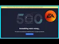 EA App - Error Code 500