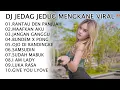 Download Lagu DJ JEDAG JEDUG MENGKANE FULL ALBUM TERBARU 2022